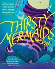 Thirsty Mermaids By Kat Leyh Cover Image