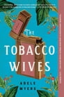 The Tobacco Wives By Adele Myers Cover Image